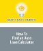 How To Find an Auto Loan Calculator