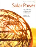 Solar Power: The Evolution of Sustainable Architecture