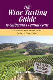 THE Wine Tasting Guide to California's Central Coast