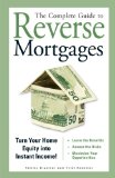 The Complete Guide to Reverse Mortgages: Turn Your Home Equity into Instant Income!