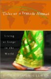 Tales of a Female Nomad: Living at Large in the World