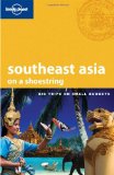 Lonely Planet Southeast Asia: On a Shoestring (Shoestring Travel Guide)