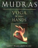 Mudras: Yoga in Your Hands