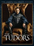 The Tudors: The Complete Third Season