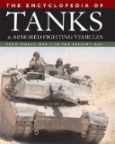 The Encyclopedia of Tanks and Armored Fighting Vehicles: From World War I to the Present Day
