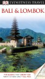 DK Eyewitness Travel Guide: Bali and Lombok