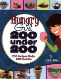 Hungry Girl: 200 Under 200: 200 Recipes Under 200 Calories