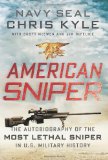 American Sniper: The Autobiography of the Most Lethal Sniper in U.S. Military History