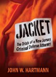 Jacket: The Trials of a New Jersey Criminal Defense Attorney