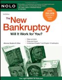 The New Bankruptcy: Will It Work for You?