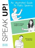 Speak Up: An Illustrated Guide to Public Speaking