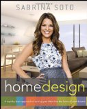 Sabrina Soto Home Design: A Layer-by-Layer Approach to Turning Your Ideas into the Home of Your Dreams