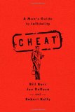 Cheat: A Man's Guide to Infidelity