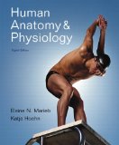 Human Anatomy and Physiology with Interactive Physiology 10-System Suite, 8th Edition